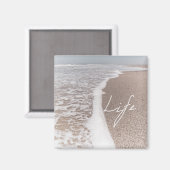 Life Ocean Beach Reisemagnet Magnet (Vorderseite/Rückseite)