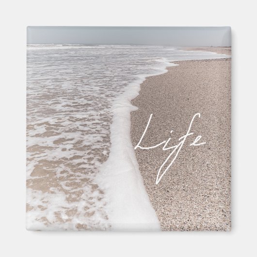 Life Ocean Beach Reisemagnet Magnet (Vorne)