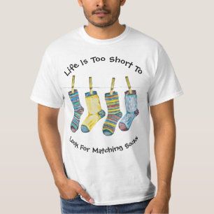 Life Quote Sprichwort Niedlich Socks Spaß Spaß T-Shirt