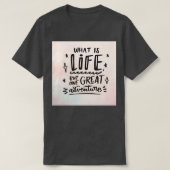 Life quotes 3 T-Shirt (Design vorne)