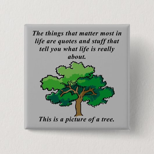 Life Quotes Funny Button Abzeichen Button (Vorderseite)