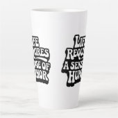 "Life Requires A Sense Of Humor" Milchtasse (Vorderseite)