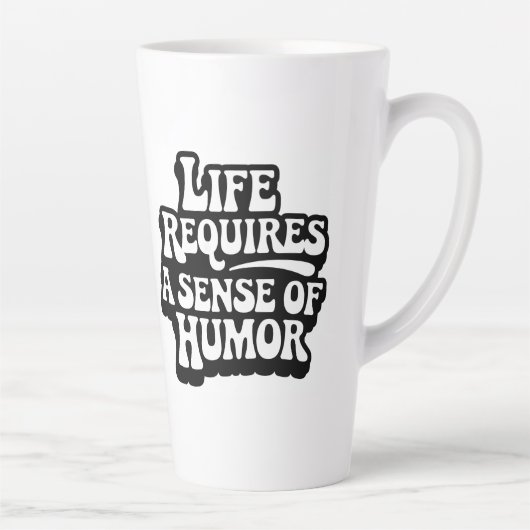 "Life Requires A Sense Of Humor" Milchtasse (Rechts)