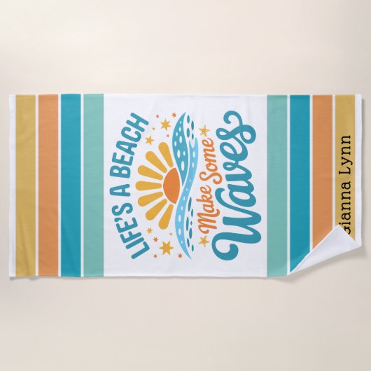 Life’s a Beach Make Some Waves Customizable Strandtuch (Vorderseite)