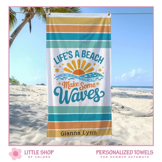 Life’s a Beach Make Some Waves Customizable Strandtuch