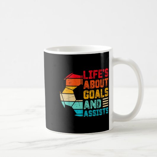 Life’s About Goals And Ists Funny Boys Girls Socce Kaffeetasse (Rechts)