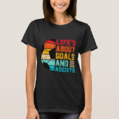 Life’s About Goals And Ists Funny Boys Girls Socce T-Shirt (Vorderseite)
