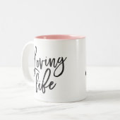 LIFE: Schwarze minimale Skriptpositive Zitat Zweifarbige Tasse (Vorderseite Links)