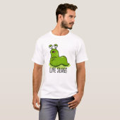 Life Slugs Funny Animal Pub T-Shirt (Vorne ganz)