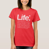 Life* T-Shirt (Vorderseite)