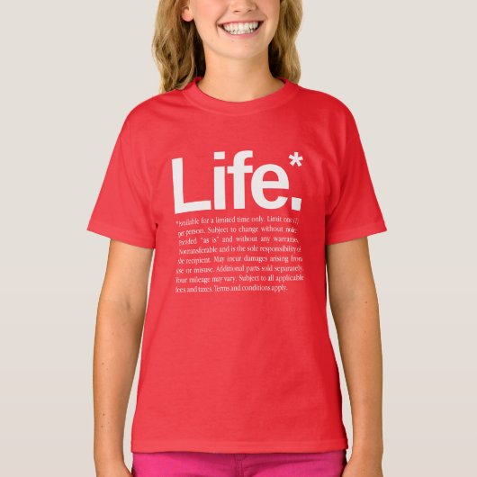 Life* T-Shirt (Vorderseite)