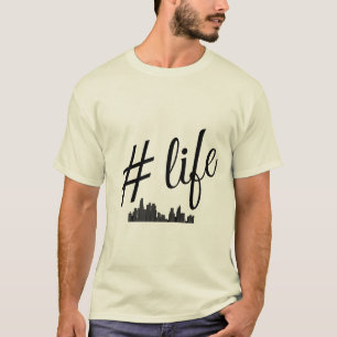 #life T - Shirt für Stadtbewohner