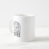Life Too Short For A Bad Coffee  Kaffeetasse (Vorderseite Links)