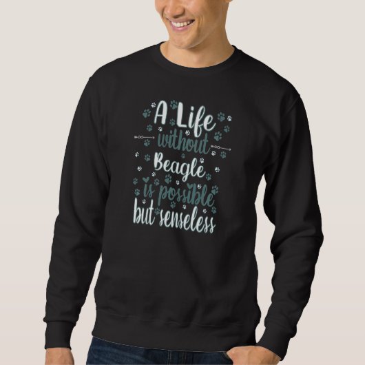 Life with dog love best friend dog breed Beagle Pr Sweatshirt (Vorderseite)