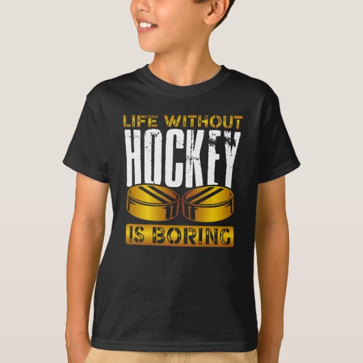 Life without hockey is boring T-Shirt (Vorderseite)