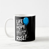 Life Without Hope Balloon Motivational Insration Kaffeetasse (Links)