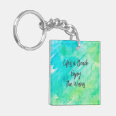 Life's a Beach Genießen Sie das Waves Blue Texture Schlüsselanhänger (Vorderseite links)