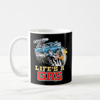 Life's a Gas 1957 Frisierte Auto Gasser Drag Racin Kaffeetasse