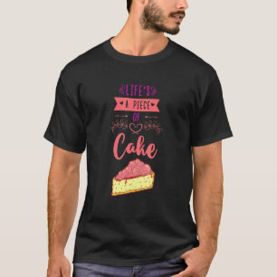Life's A Piece Of Cake Konditor Cupcake Keks T-Shirt