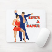 Lifes ein Tanz Mousepad (Mit Mouse)