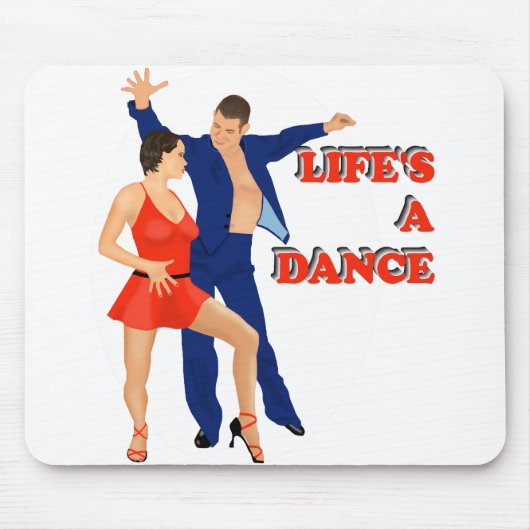 Lifes ein Tanz Mousepad (Vorne)