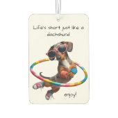 Life's Short Dachshund Autolufterfrischer (Rückseite)