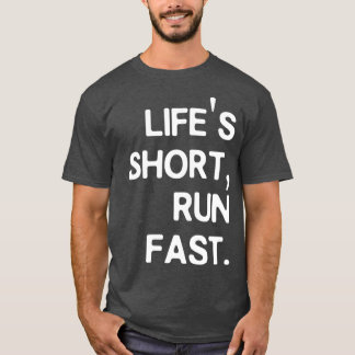 Lifex27s Short Run Fast T-Shirt