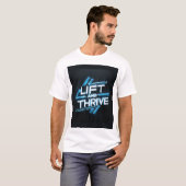 Lift and Thrive T-Shirt (Vorne ganz)