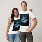 Lift and Thrive T-Shirt (Unisex)