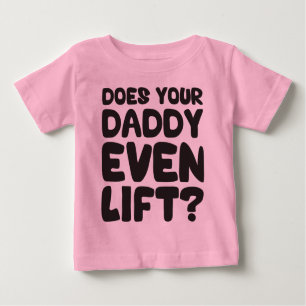 Lift dein Vater überhaupt? Baby T-shirt
