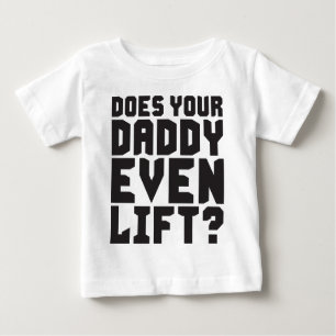 Lift dein Vater überhaupt? Baby T-shirt