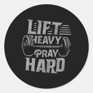 Lift heavy Gebet Hard Gym Jesus Christlich für Chr Runder Aufkleber