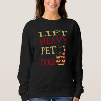 Lift Heavy Pet Dogs American Bodybuilding Kettlebe Sweatshirt