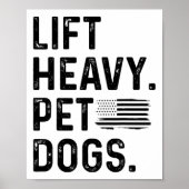 Lift Heavy Pet Dogs Weightlifting Bodybuilding Fit Poster (Vorne)