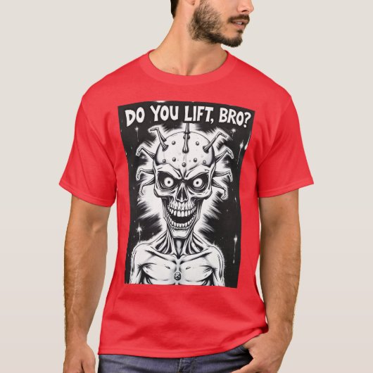 Lift ihr, Bro-T-Shirt T-Shirt (Vorderseite)