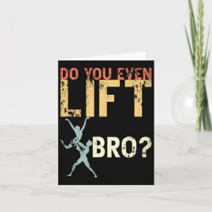 Lift ihr sogar Bro Ballett Funny Retro Tanz Lo Karte