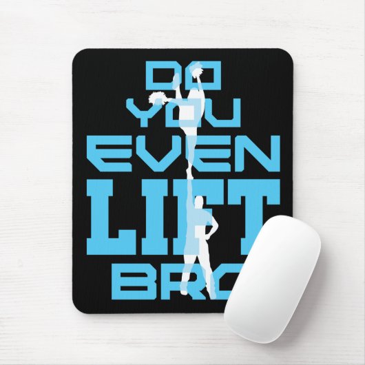 Lift ihr sogar Bro Funny Cheleading Men? Mousepad (Mit Mouse)
