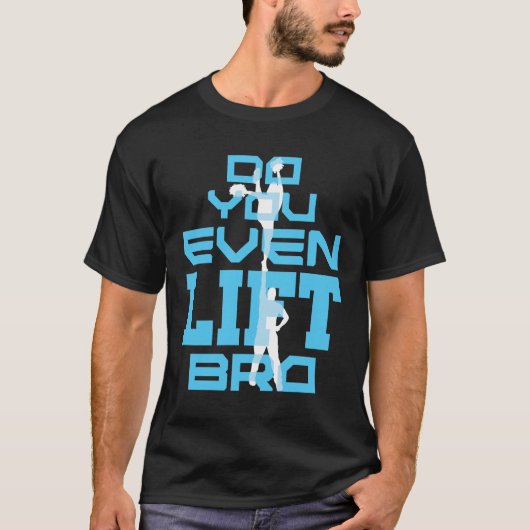 Lift ihr sogar Bro Funny Cheleading Men? T-Shirt (Vorderseite)