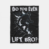 Lift Ihr sogar Bro - Funny Retro Snowboard Skifahr Fleecedecke (Vorderseite)