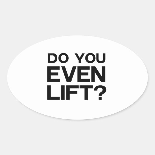 Lift ihr sogar? ovaler aufkleber (Vorderseite)