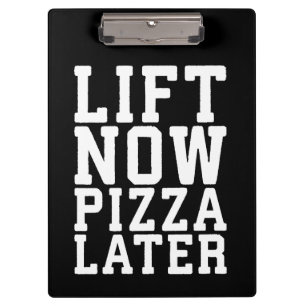 Lift Now, Pizza später - Funny Novelty Gym Klemmbrett
