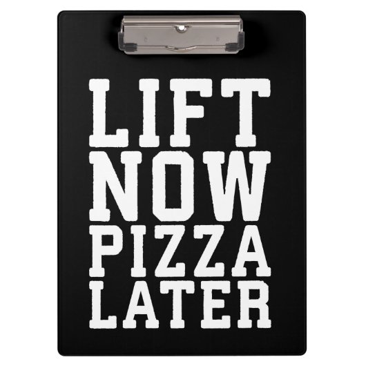 Lift Now, Pizza später - Funny Novelty Gym Klemmbrett (Vorderseite)