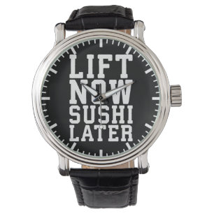 Lift Now, Sushi Spater - Carbs - Funny Novelty Gym Armbanduhr