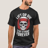 Lift or Die Skull Fitness Motivation Tee (Vorderseite)