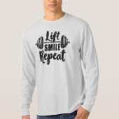 Lift Smile Repeat Gym Motivation Weightlifting Str T-Shirt (Vorderseite)
