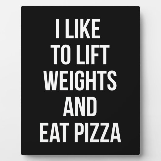 Lift Weights and Eat Pizza - Carbs - Funny Novelty Fotoplatte (Vorderseite)