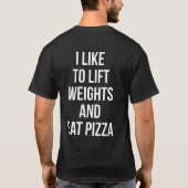 Lift Weights and Eat Pizza - Carbs - Funny Novelty T-Shirt (Rückseite)