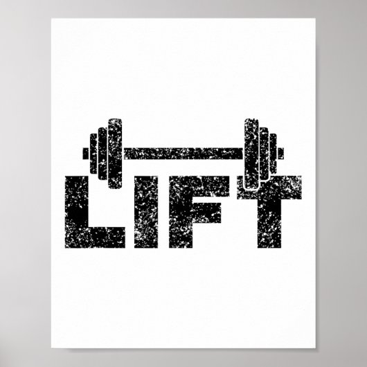 Lift Workout Lifting Weightlifting Gym 1 Poster (Vorne)