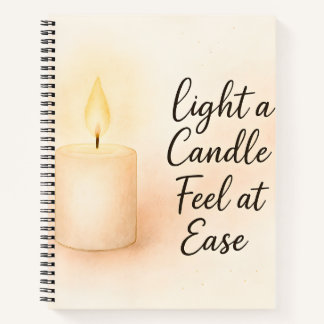 Light a Candle, Feel at Ease" Serenity Notizblock