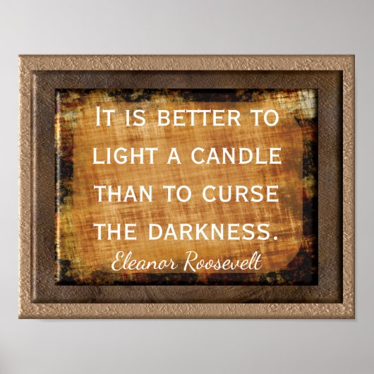 Light a Candle Print - Zitat Eleanor Roosevelt Poster (Vorne)